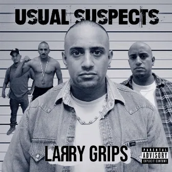 Usual Suspects by Larry Grips