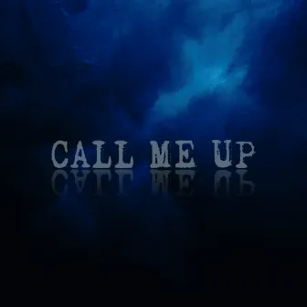 CALL ME UP by King Roman