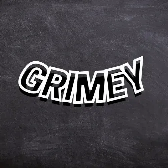 Grimey by Chris Foster