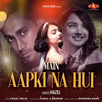 Main Aapki Na Hui by Hazel