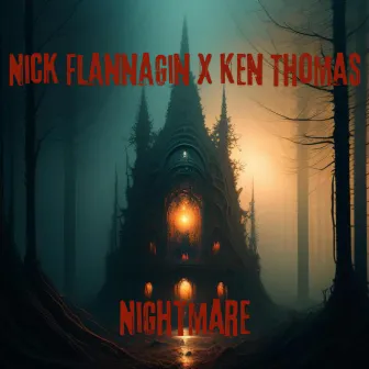 Nightmare ) by Nick Flannagin