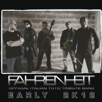 Early 2K12 (Official Italian Toto Tribute Band 10th Anniversary Edition) by Fahrenheit