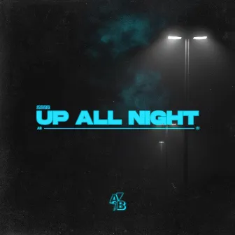 UP ALL NIGHT by Andrew Boaz