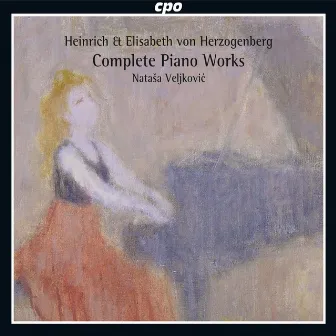 H. von Herzogenberg - E. von Herzogenberg: Complete Piano Works by Natasa Veljkovic