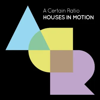 Houses In Motion (Edit) by A Certain Ratio