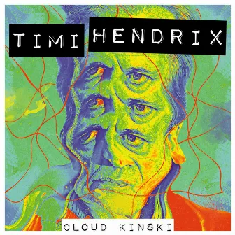 Cloud Kinski by Timi Hendrix