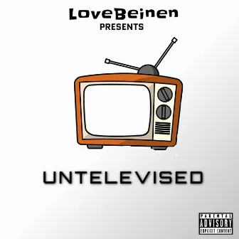 Untelevised by LoveBeinen