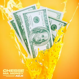 Chesse Ma Money by AC.K