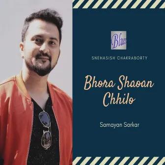 Bhora Shaoan Chhilo by Samayan Sarkar