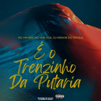 É o Trenzinho da Putaria by DJ MENOR DO IRAQUE