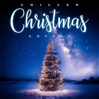 Chilled Christmas Covers by Sacre