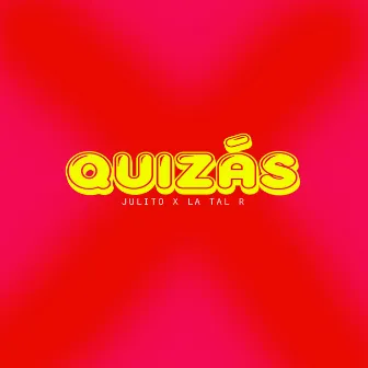 Quizás by Julito