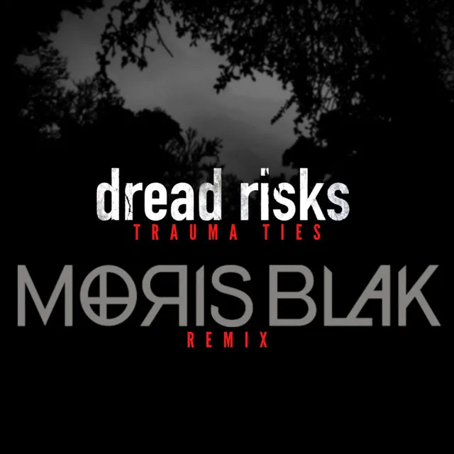 Trauma Ties - MORIS BLAK REMIX