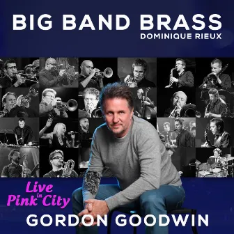 Live in Pink City by Big Band Brass de Dominique Rieux