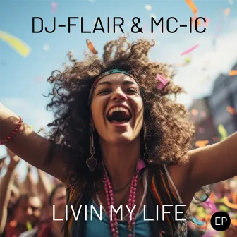 Livin My Life by MC-IC