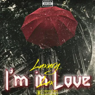 I'm In Love by Luxury Lex