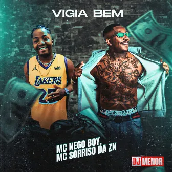 Vigia Bem by Mc Nego Boy