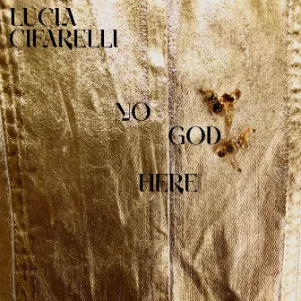 No God Here by Lucia Cifarelli