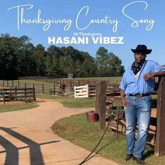 Thanksgiving Country Song by Hasani Vibez