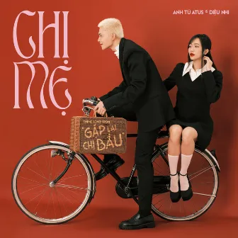 Chị Mẹ (Theme Song From ''Gặp Lại Chị Bầu