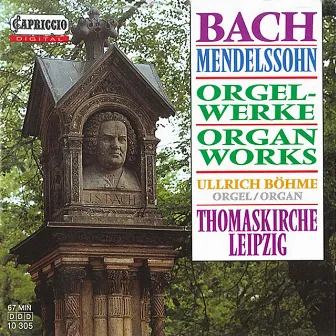 Mendelssohn & Bach: Organ Works by Ullrich Böhme