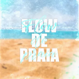 Flow de Praia by Áquila