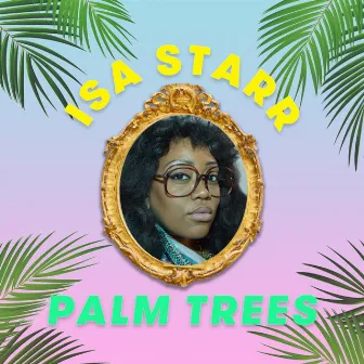 Palm Tree Shade by Isa Starr