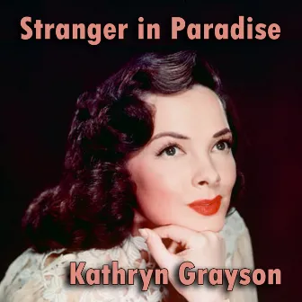 Stranger in Paradise by Kathryn Grayson