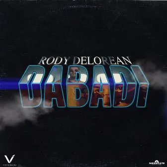 Dabadi by Rody Delorean