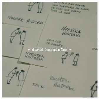 Nuestra Historia by David Hernandez