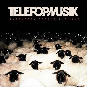 Everybody Breaks the Line by Télépopmusik