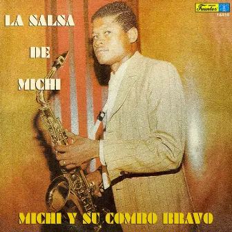 La Salsa De by Michi Sarmiento y su Combo Bravo