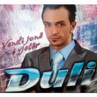 Vendi Jonë I Vjetër by Duli