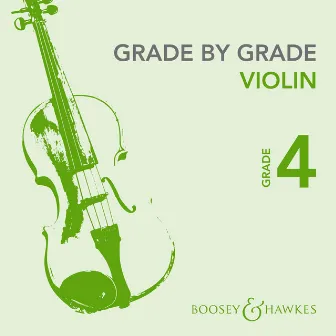 Grade by Grade: Violin – Grade 4 by Liz Partridge