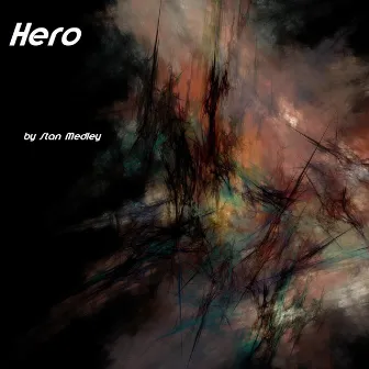 Hero by Stan Medley