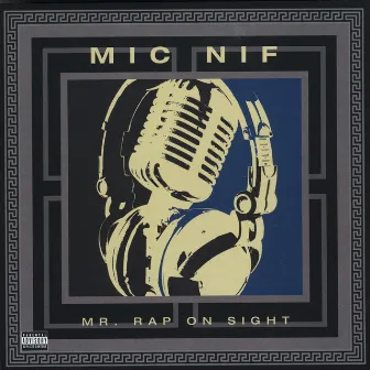 Mr. Rap On Sight by Mic-Nif