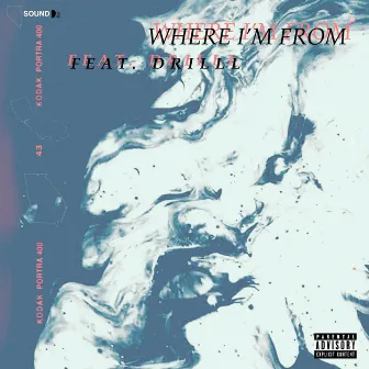 Where I'm from by Kid Prime