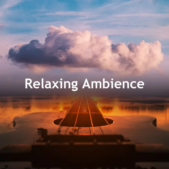 Relaxing Ambience