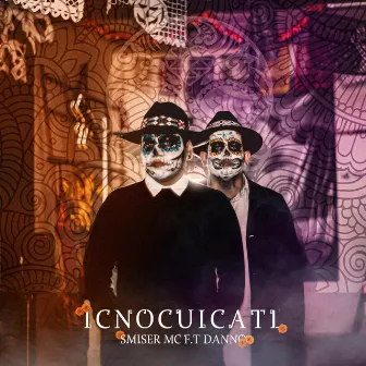 Icnocuicatl by Smiser MC