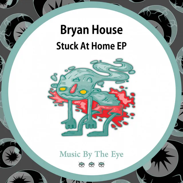 Stuck At Home - Original Mix