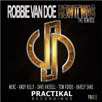 How It Was (The Remixes) by Robbie van Doe