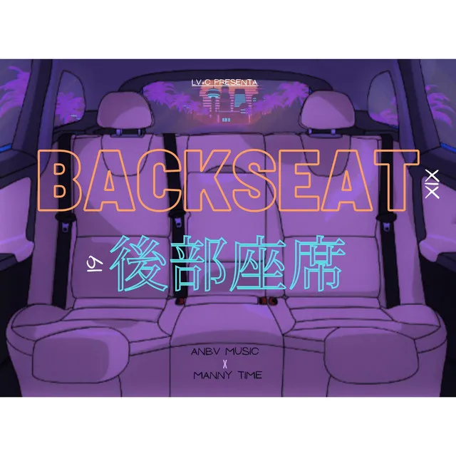 BACKSEAT XIX