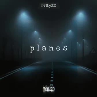 Planes by RRAYZZ