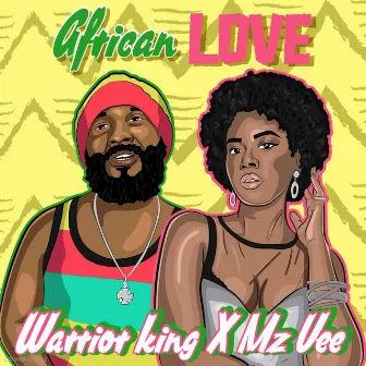 African Love by Warrior King