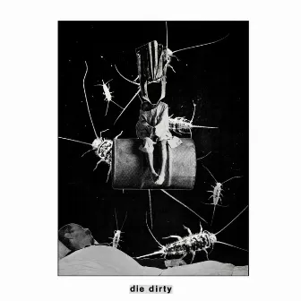 Die Dirty by Absent Chronicles