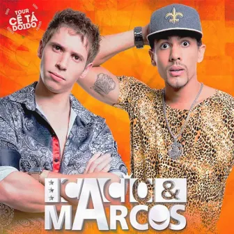 Tour Cê Ta Doido by Cacio & Marcos