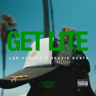 Get Lite by Beazie Beats