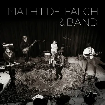 Mathilde Falch & Band (Live) by Mathilde Falch