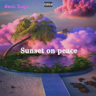 Sunset on peace by Jack Doyo