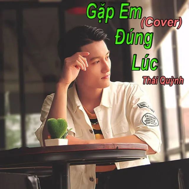 Gặp Em Đúng Lúc